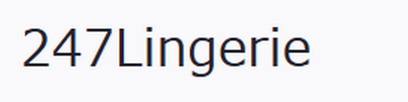 �����E�����W�F���[�ʔ́u247Lingerie�v���T�C�g